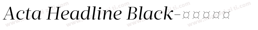 Acta Headline Black字体转换